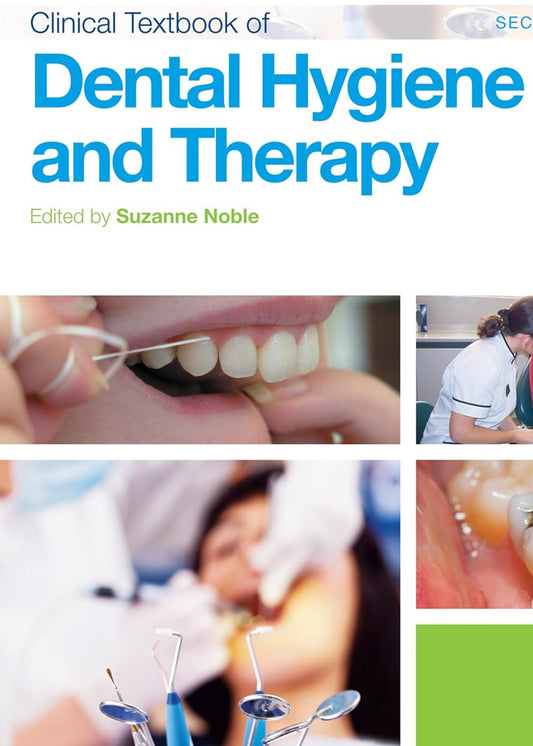 Clinical Textbook of Dental Hygiene and Therapy