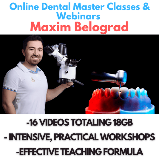 Online Dental Master Classes &amp; Webinars – Maxim Belograd