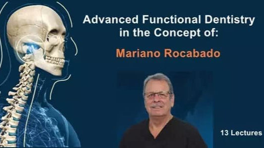 Advanced Functional Dentistry in the Concept of Mariano Rocabado