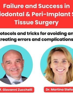 Failure and Success in Periodontal and Peri-Implant Soft Tissue Surgery