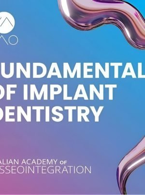 Fundamentals of Implant Dentistry Course