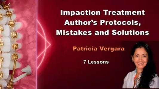 Impaction Treatment Author’s Protocols, Mistakes and Solutions