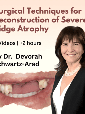 Surgical Techniques for Reconstruction of Severe Ridge Atrophy