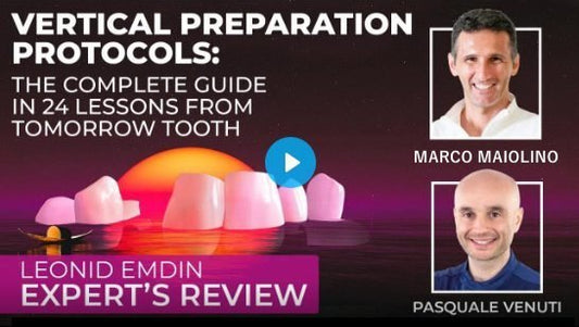 Vertical preparation protocols: The complete guide in 24 lessons from Tomorrow Tooth