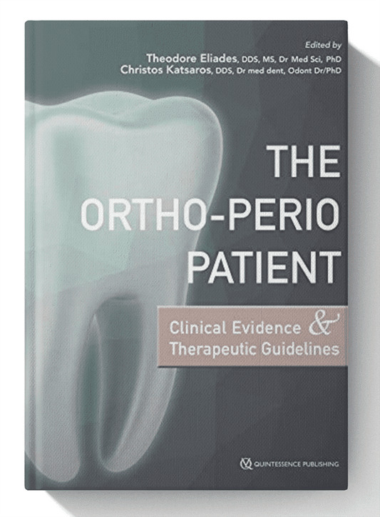 The Ortho Perio Patient: Clinical Evidence &amp; Therapeutic Guidelines 1st Edition