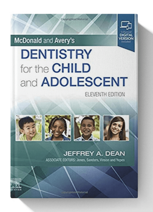 McDonald and Averys Dentistry for the Child and Adolescent 11th Edition