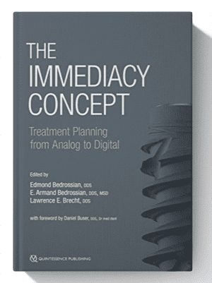 The Immediacy Concept: Treatment Planning from Analog to Digital 1st Edition