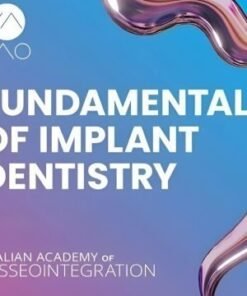 Fundamentals of Implant Dentistry: From Theory to Clinical Practice