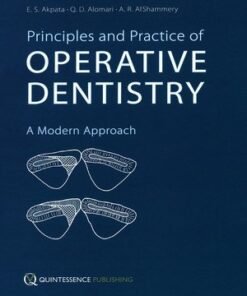Principles and Practice of Operative Dentistry: A Modern Approach (Scanned Copy)