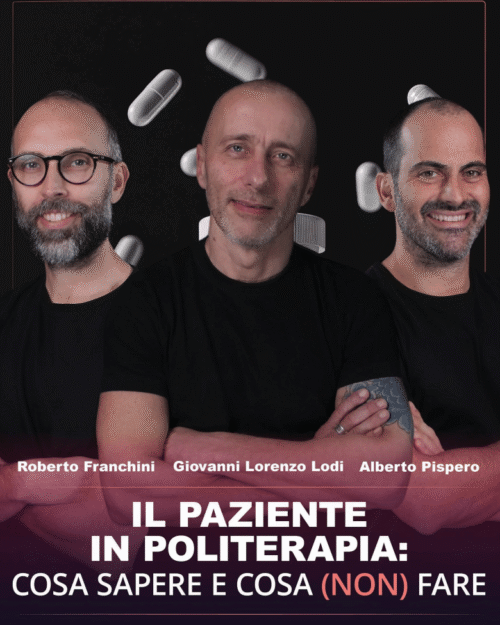 Il Paziente in Politerapia: Cosa Sapere e Cosa Evitare nella Pratica Clinica