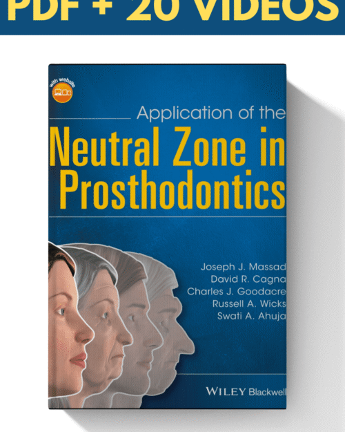 Application of the Neutral Zone in Prosthodontics (Book & Videos)