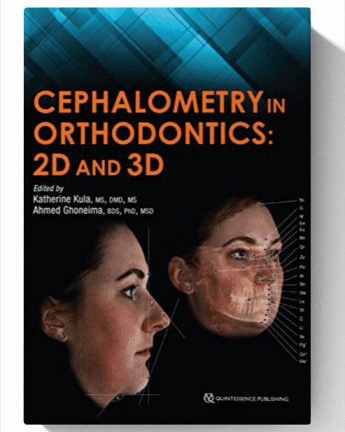 Cephalometry in Orthodontics 2D and 3D 1st Edition