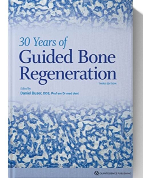 30 Years of Guided Bone Regeneration (GBR), 3rd Edition