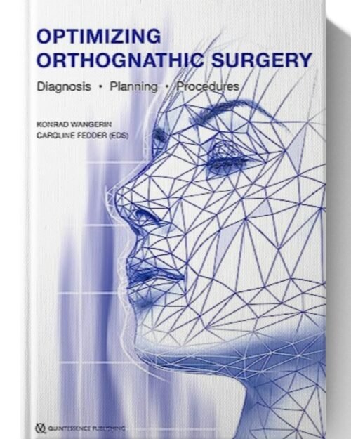 Optimizing Orthognathic Surgery: Diagnosis, Planning, Procedures (July 24, 2023)