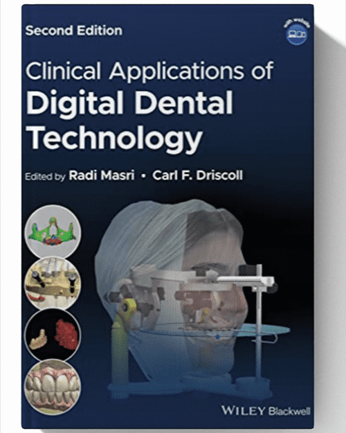 Clinical Applications of Digital Dental Technology 2nd Edition