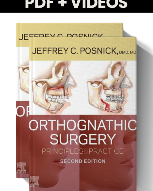Orthognathic Surgery Principles and Practice – 2 Volume Set , 2nd Edition (PDF & Videos)