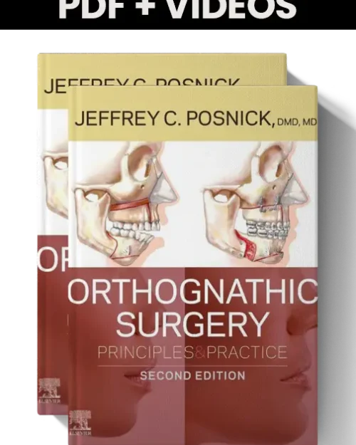 Orthognathic Surgery Principles and Practice – 2 Volume Set , 2nd Edition (PDF & Videos)