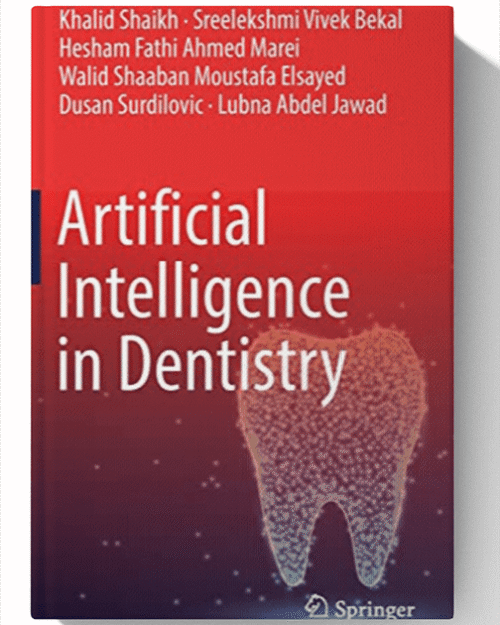 Artificial Intelligence in Dentistry 1st ed 2023 Edition