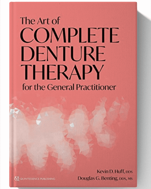 The Art of Complete Denture Therapy for the General Practitioner