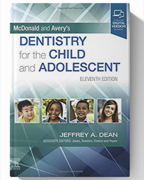 McDonald and Averys Dentistry for the Child and Adolescent 11th Edition